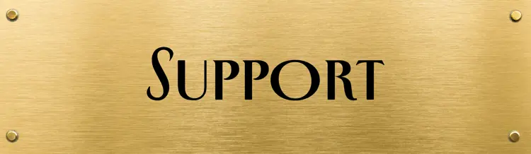Gold plaque with centred black text reading "Support"